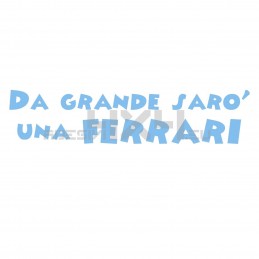 Adesivo da grande sarò una ferrari