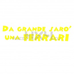 Adesivo da grande sarò una ferrari