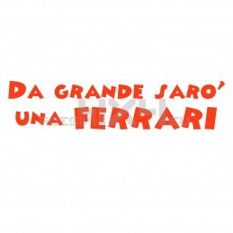 Adesivo da grande sarò una ferrari